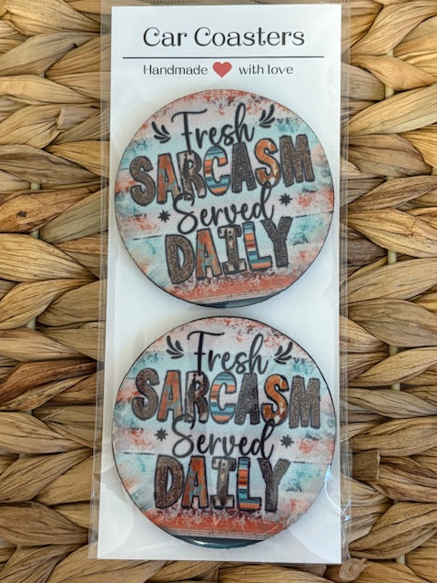 Fresh Sarcasm Served Daily Car Coasters
